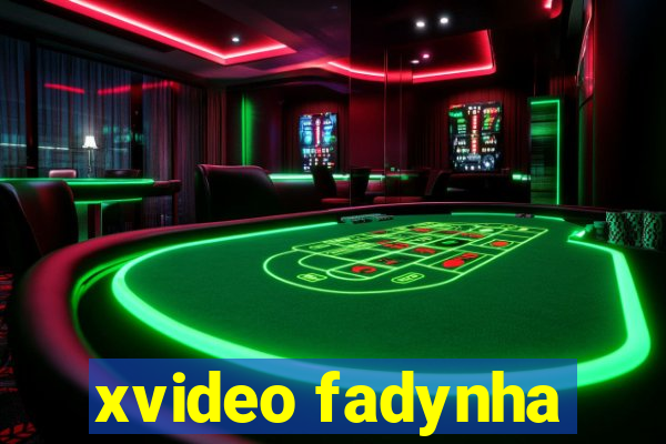 xvideo fadynha